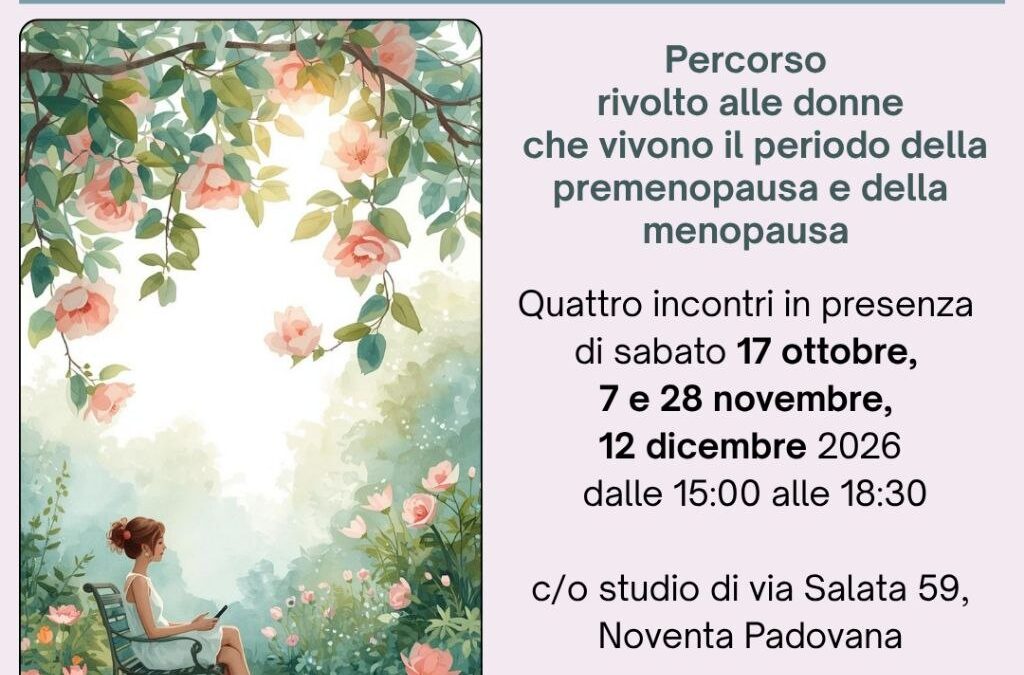 Dalla Menopausa a una nuova Primavera